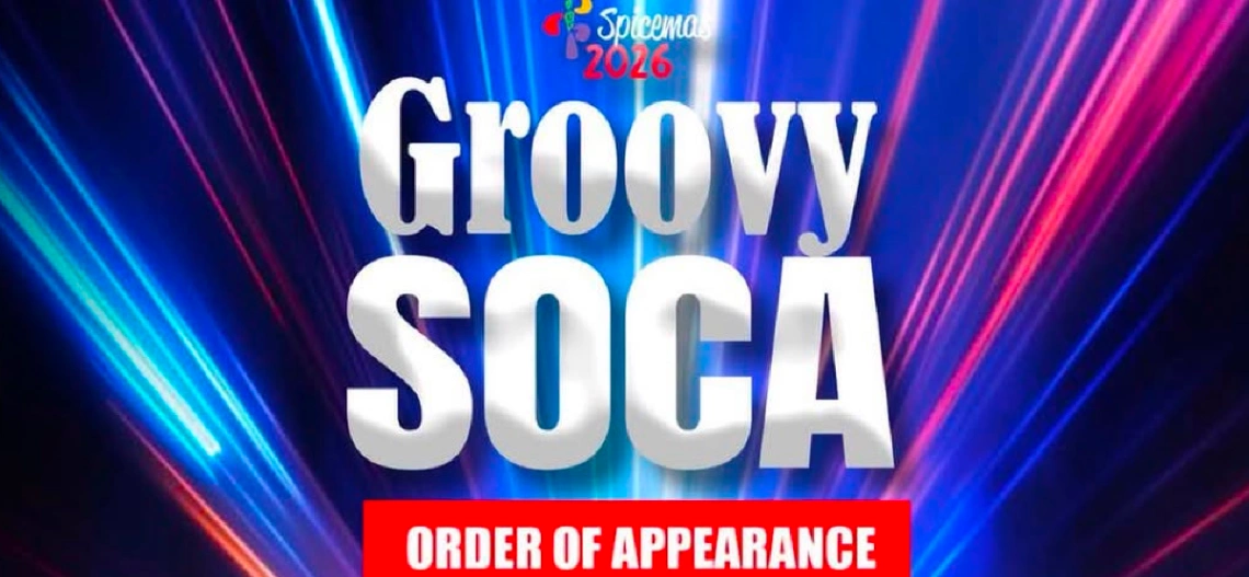 Spicemas 2026 Groovy Soca Monarch: Official Order of Appearance